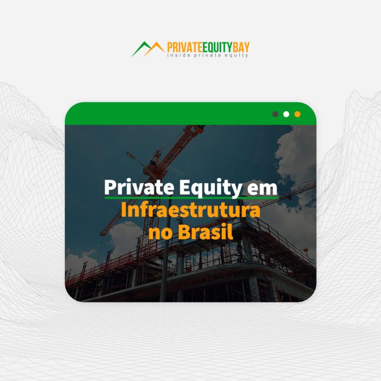 Private Equity em Infraestrutura no Brasil